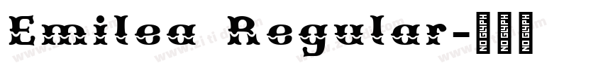 Emilea Regular字体转换